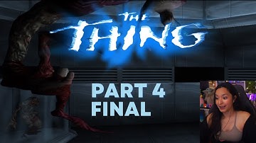 The Thing | Part 4 | First Playthrough | Let