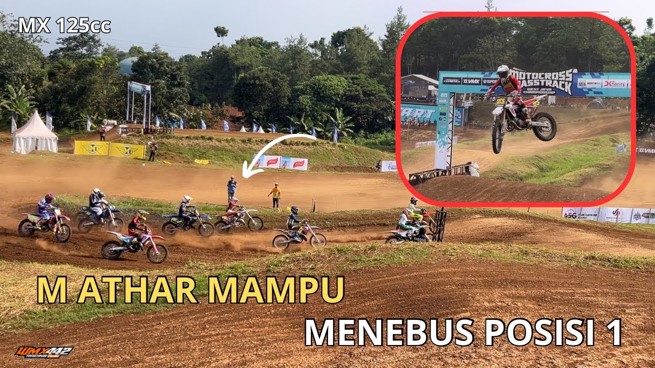 M ATHAR PUSH DARI POSISI 4 KE 1 MX 125cc | KEJURDA JABAR SERI 1