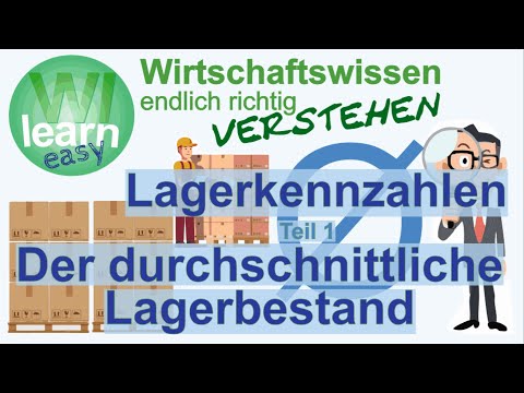 Lagerkennzahlen berechnen - einfach erklärt - Lagerbestand, Umschlagshäufigkeit, Dauer, Lagerzinsen