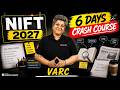 NIFT 2027: 6 Days Crash Course | Complete VARC Preparation | Day-6