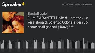 FILM GARANTITI L'olio di Lorenzo - La vera storia di Lorenzo Odone e dei suoi eccezionali genitori (