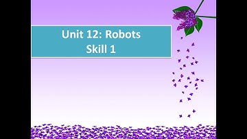tiếng Anh 6 thí điểm Unit 12 Robots skill 1