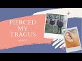#VLOG: PIERCING MY TRAGUS FOR THE FIRST TIME + WORKING OUT WITH DORATHY BACHOR + SHARON OOJA
