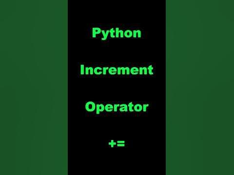 Python Programming, Adding Numbers with the Increment Operator += - YouTube