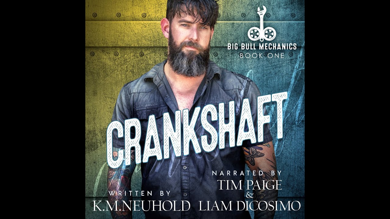 Crankshaft Audiobook by K.M. Neuhold YouTube