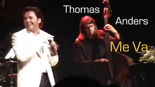 Thomas Anders - Me Va