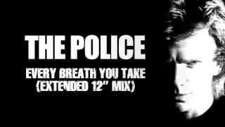 Every Breath You Take (Extended 12' Mix) - The Police