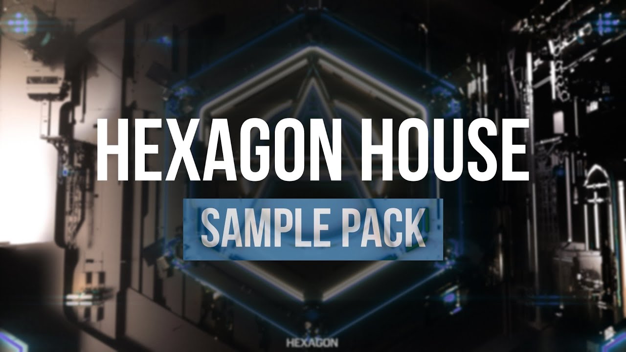 HEXAGON HOUSE SAMPLE PACK V2 | SAMPLES, LOOPS, VOCALS & PRESETS - YouTube