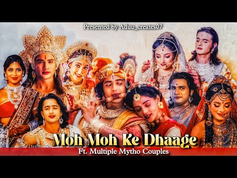 Moh moh ke dhage ft. Mytho couples ❤️🎀✨💮