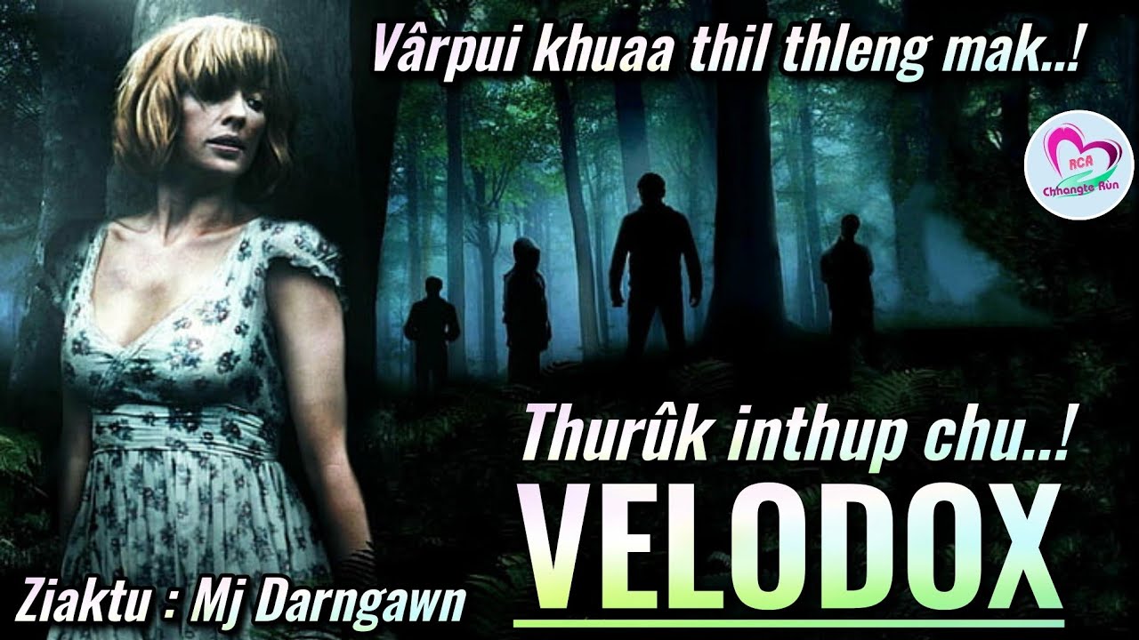 Velodox : Thuruk inthup ngaihnawm | Ziaktu : Mj Darngawn
