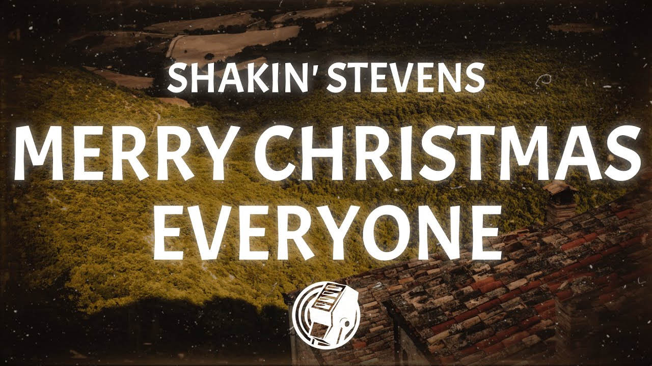 Shakin' Stevens - Merry Christmas Everyone (Lyrics) - YouTube