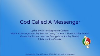 God Called A Messenger