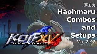 [KOFXV] Haohmaru Combos and Setups (Ver. 2.42) @FaizerGPL