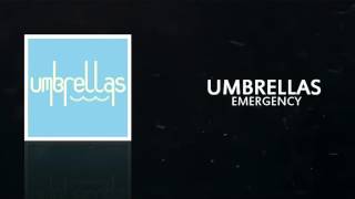 Watch Umbrellas Emergency video