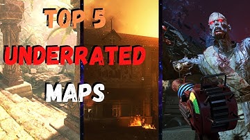 TOP 5 UNDERRATED COD ZOMBIES MAPS