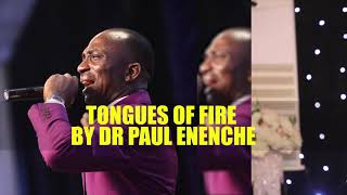 Video thumbnail of "TONGUES OF FIRE FULL CLIP- DR PAUL ENENCHE"