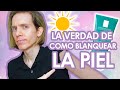 Como ELIMINAR el BRONCEADO y aclarar la piel - Consejos de un dermatologo