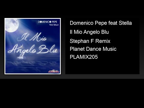 YouTubeでDomenico Pepe feat Stella - Il Mio Angelo Blu (Stephan F Remix)を視聴