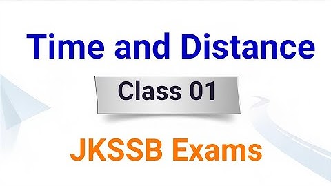 Class 01 | Time and Distance | Math
