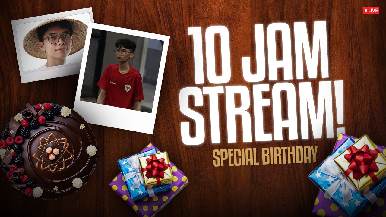 10 JAM STREAM! | SPESIAL BIRTHDAY 20thn!
