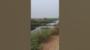 160 fit rasta pe commercial plot sale! Corner commercial plot sale in marcha marchi! #plotinpatna