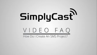 Creating a SMS Marketing Broadcast: SimplyCast VFAQ