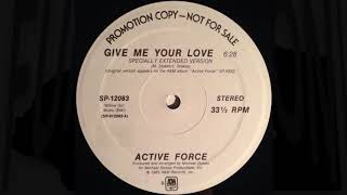 Active Force - Give Me Your Love [Specially Extended Version]