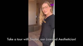 Tour of Advanced Medical Spa & Laser Center with our Licensed Aesthetician, Taylor!