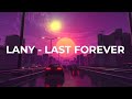 LANY Last Forever LYRICS