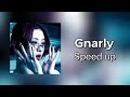 Gnarly Katseye Speed Up Gnarly Katseye Speed Up