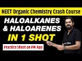 Haloalkanes and Haloarenes in 1 Shot - All Concepts, Tricks & PYQs | Class 12 | NEET