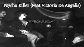 Duran Duran - Psycho Killer (Featuring Victoria De Angelis)