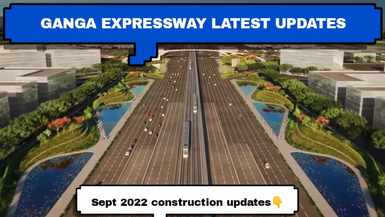 Ganga expressway construction updates sept 2022 || uttar pradesh ...