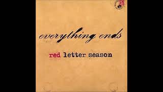 Everything Ends - Red Letter Season (Full Album)