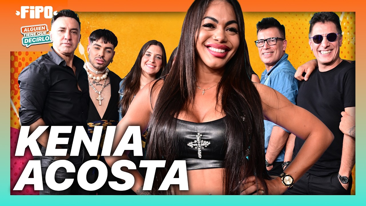 KENIA ACOSTA EN ALGUIEN TIENE QUE DECIRLO
