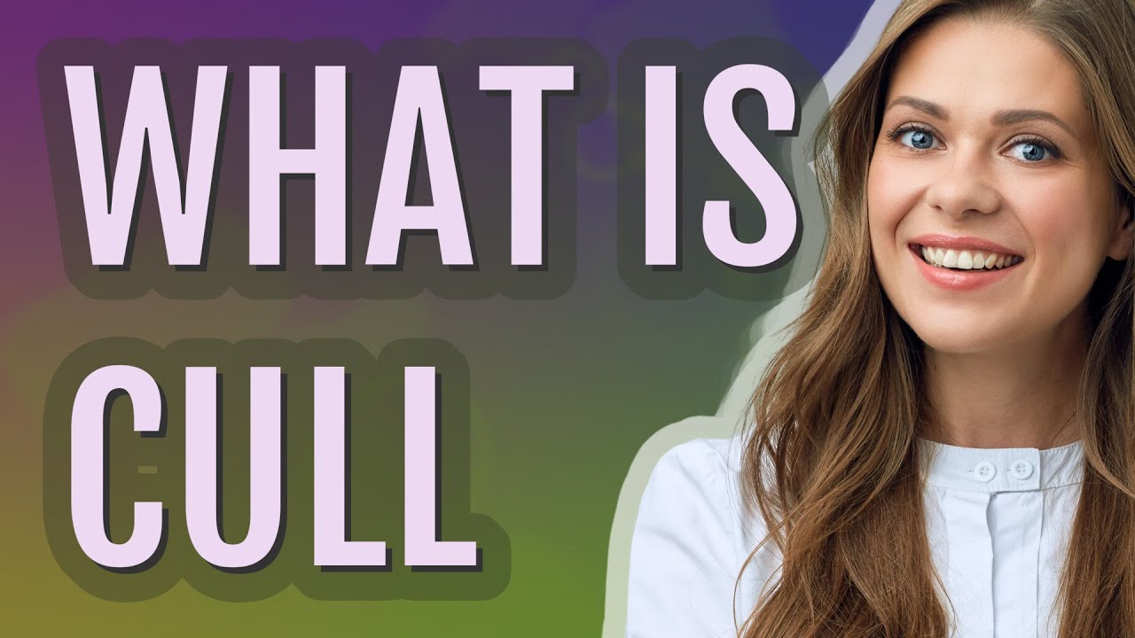 Cull | meaning of Cull - YouTube