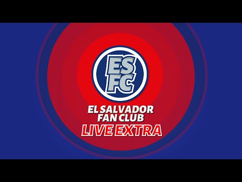 🔴 LiveExtra: ¡Papelón! Granada 2 El Salvador 2. | El Salvador Fan Club