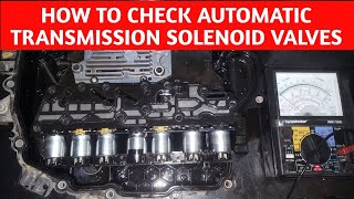 how to check 6t40 transmission solenoid valves ,chevrolet cruze !
