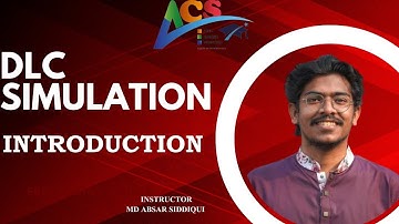 Introduction | DLC Simulation Tutorial Series | AIUB COURSE SOLUTION - ACS I Md Absar Siddique I
