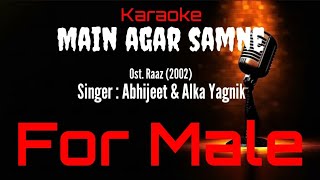 Karaoke Main Agar Samne ( For Male ) - Abhijeet & Alka Yagnik Ost. Raaz (2002)
