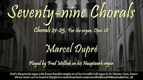 Seventy-nine Chorals, Marcel Dupr, chorals 21-25, ...