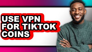 How to Use Vpn for Tiktok Coins (easy Method) screenshot 5