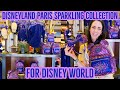 NEW Disneyland PARIS 30th Anniversary sPARKling Collection MERCH for Walt Disney World at Epcot