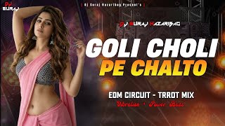 Goli Choli Par Chaltau New maghi Dj Song  Edm Trrot Drop Mix  Dj Suraj Hazaribagh 