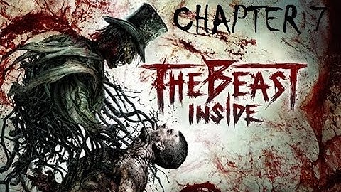 The Beast Inside - Gameplay Chapter 7