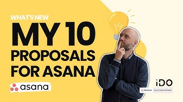 My 10 proposals for Asana