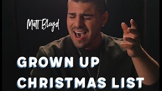 Grown Up Christmas List - cover by Matt Bloyd chords