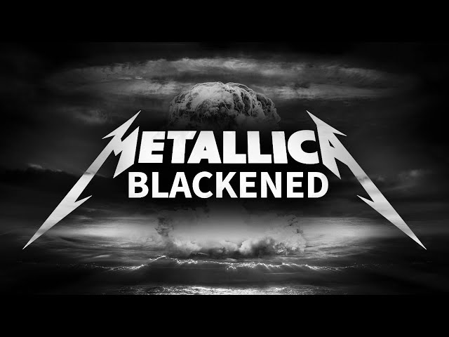 Metallica - Blackened (Remixed & Remastered) | ...Justice is Served. class=