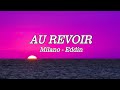 Milano × Eddin - AU REVOIR - LYRICS (LIEDTEXTE)