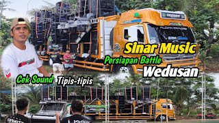 SINAR MUSIC Persiapan BATTLE WEDUSAN ❗ Cek Sound Tipis \